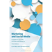 Marketing and Social Media: A Guide for Libraries, Archives, and Museums
