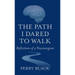 The Path I Dared to Walk: Reflections of a Neurosurgeon