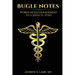 Bugle Notes: Words of Encouragement to a Medical Staff