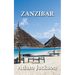 Zanzibar: Travel Guide