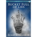 A Bucket Full of Lies
