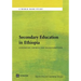 Secondary Education in Ethiopia: Supporting Growth and Transformation