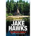 The Adventures of Jake Hawks: The Bigfoot Saga Ii the Native American Connection