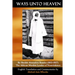 Ways unto Heaven