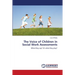 The Voice of Children in Social Work Assessments