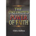 The Unlimited Power of Faith