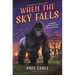 When the Sky Falls