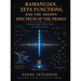 Ramanujan, Zeta Functions, and the Hidden Spectrum of the Primes