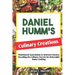 Daniel Humm's Culinary Creations: Plant-Based Gastronomy & Gourmet Classics: Decoding the Culinary Secrets for Delectable Home Cooking