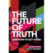 The Future of Truth (and How to Get There): Second Edition