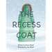 The Recess Coat