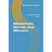 Blockchain, Bitcoin and Altcoins: A Comprehensive Guide
