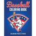 Baseball Coloring Book: Fun Baseball Coloring Pages for Kids