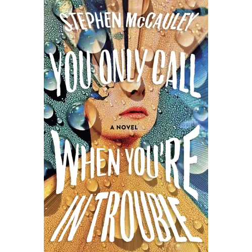 You Only Call When You're in Trouble