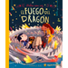 Había Una Vez...El Fuego del Dragón/ Once Upon a Dragon's Fire