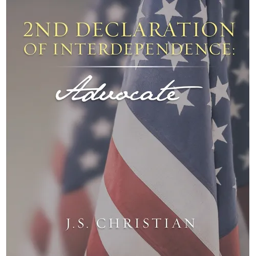 2nd Declaration of Interdependence: Advocate