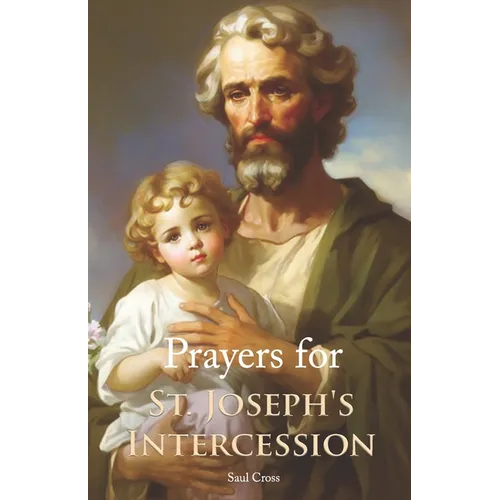 Prayers for St. Joseph's Intercession