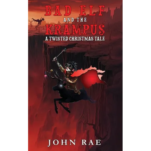 Bad Elf and The Krampus: A Twisted Christmas Tale