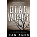 Dead Wood: A John Rockne Mystery