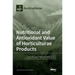 Nutritional and Antioxidant Value of Horticulturae Products