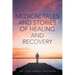 Medical Tales and Stories of Healing and Recovery