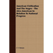 American Civilization And The Negro - The Afro-American In Relation To National Progress