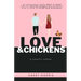 Love & Chickens