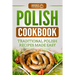 Polish Cookbook: Traditional Polish Recipes Made Easy