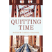 Quitting Time