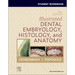 Student Workbook for Illustrated Dental Embryology, Histology and Anatomy
