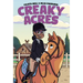 Creaky Acres: A Graphic Novel