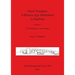 Duos Nuraghes - A Bronze Age Settlement in Sardinia: Volume 1 - The Interpretive Archaeology