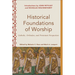 Historical Foundations of Worship
