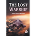 The Lost Warship