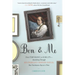 Ben & Me: From Temperance to Humility--Stumbling Through Ben Franklin's Thirteen Virtues, One Unvirtuous Day at a Time