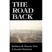 The Road Back: A Doctor's Recovery from a Traumatic Accident
