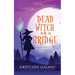 Dead Witch on a Bridge