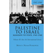 Palestine to Israel: Mandate to State, 1945-1948 (Volume II): Into the International Arena, 1947-1948