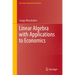Linear Algebra with Applications to Economics