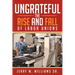 Ungrateful: The Rise and Fall of Labor Unions