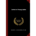 Letters to Young Ladies