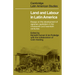 Land and Labour in Latin America: Essays on the Development of Agrarian Capitalism in the Nineteenth and Twentieth Centuries