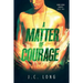 A Matter of Courage