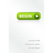 Begin: A Journey Through Scriptures for Seekers and New Believers