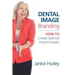 Dental Image Branding: How to Create Optimal Patient Impact