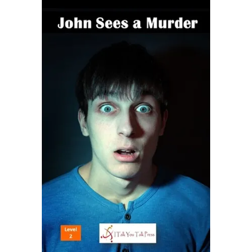 John Sees a Murder