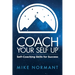 Coach Your Self Up: Self-Coaching Skills for Success