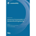 Advancing Sustainability in Geotechnical Engineering