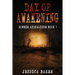 Day Of Awakening - The Beginning: A Romance Survival Thriller