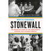 Stonewall: The Definitive Story of the LGBTQ Rights Uprising That Changed America